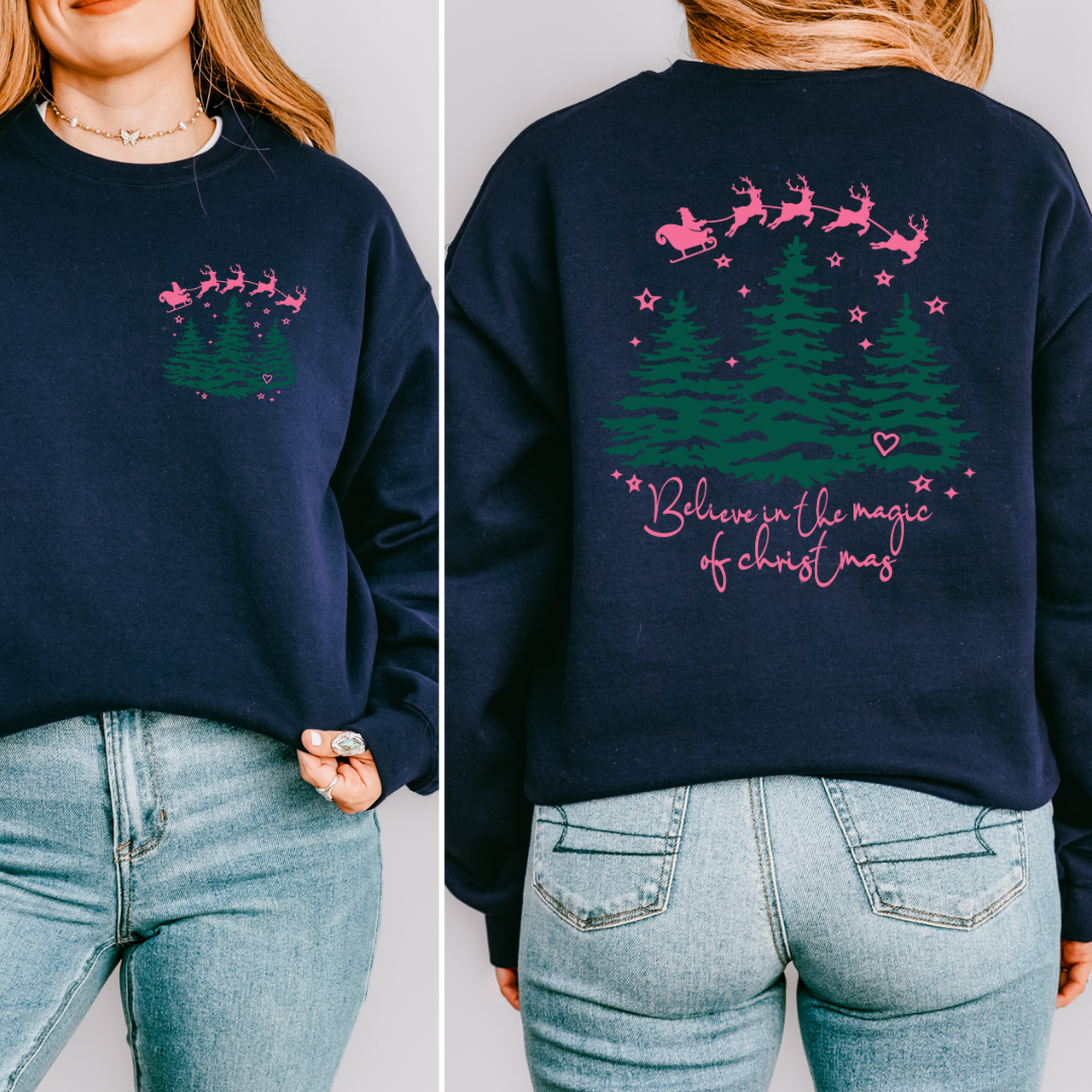 Believe In The Magic Of Christmas Sweatshirt (T-shirt options available)